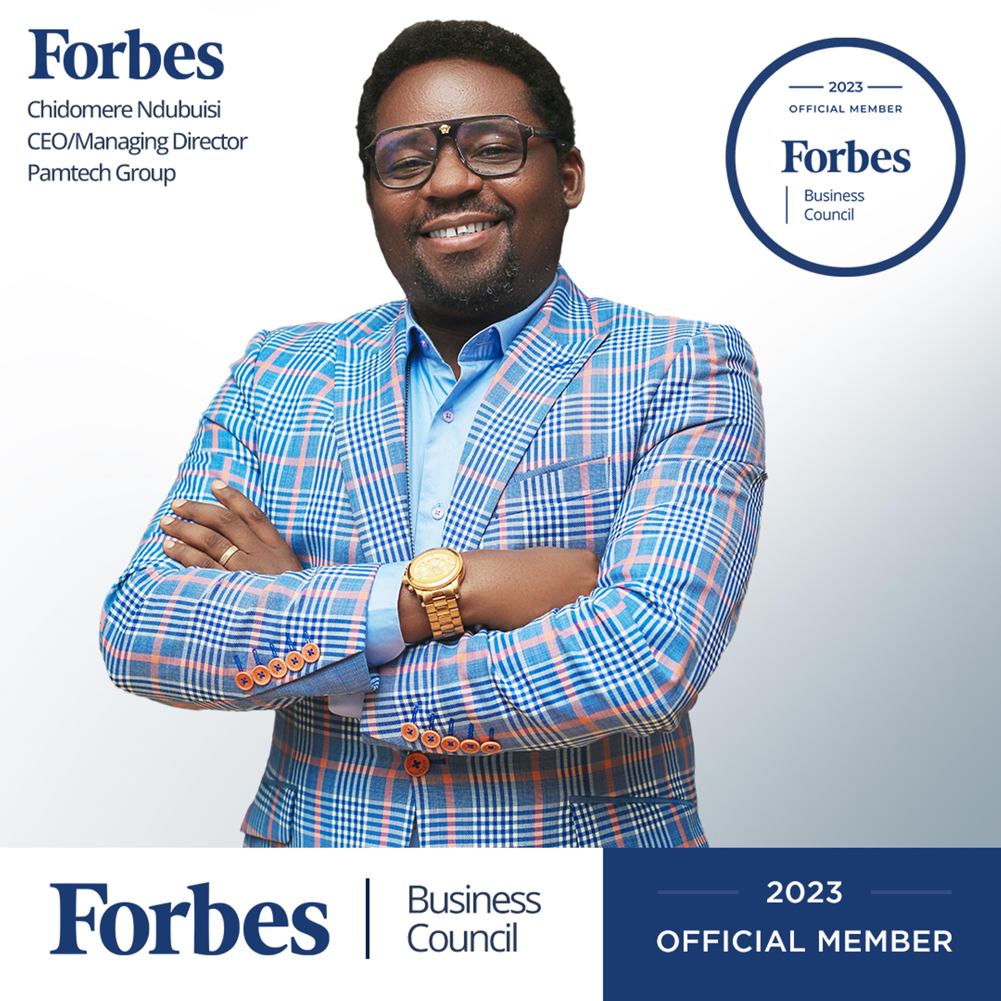 Pamtech CEO Chidomere Accepted Into Forbes Business Council